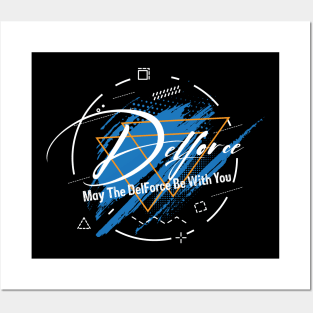 May The Delforce Be With You T-Shirt Posters and Art